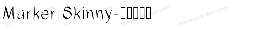 Marker Skinny字体转换